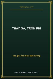 Thay Gả, Trốn Phi