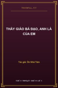 Thầy Giáo Bá Đạo, Anh Là Của Em