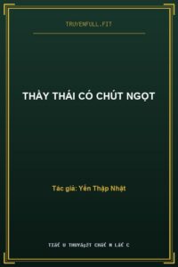 Thầy Thái Có Chút Ngọt