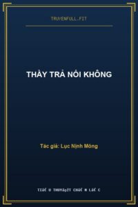Thầy Trả Nổi Không
