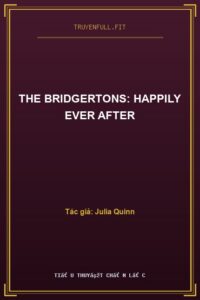 The Bridgertons: Happily Ever After