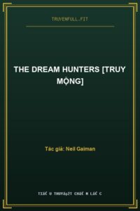 The Dream Hunters [Truy Mộng]