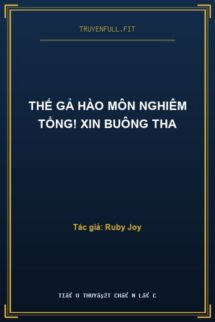 Thế Gả Hào Môn Nghiêm Tổng! Xin Buông Tha