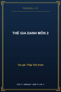 Thế Gia Danh Môn 2