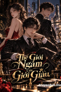 Thế Giới Ngầm Của Giới Giàu