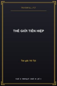 Thế Giới Tiên Hiệp