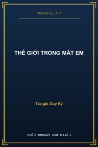 Thế Giới Trong Mắt Em