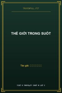 Thế Giới Trong Suốt