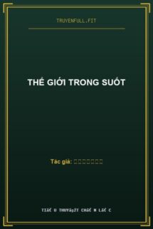 Thế Giới Trong Suốt