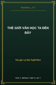 Thế Giới Văn Học Ta Đến Đây