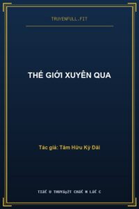 Thế Giới Xuyên Qua