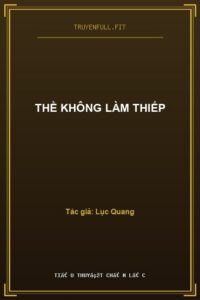 Thề Không Làm Thiếp