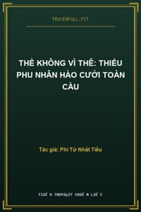 Thề Không Vì Thê: Thiếu Phu Nhân Hào Cưới Toàn Cầu