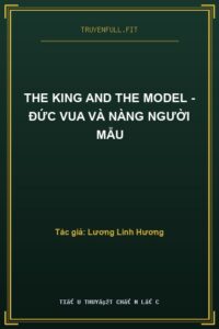 The King And The Model – Đức Vua Và Nàng Người Mẫu