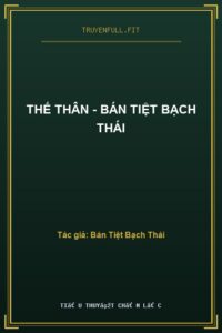 Thế Thân – Bán Tiệt Bạch Thái