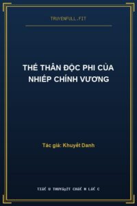 Thế Thân Độc Phi Của Nhiếp Chính Vương