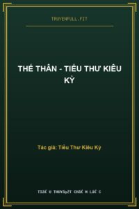 Thế Thân – Tiểu Thư Kiêu Kỳ