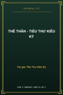 Thế Thân – Tiểu Thư Kiêu Kỳ