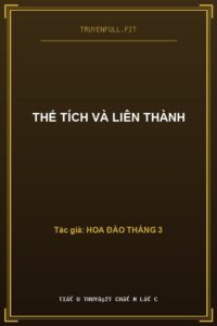Thế Tích Và Liên Thành
