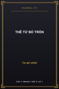 Thê Tử Bỏ Trốn