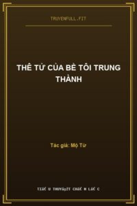 Thê Tử Của Bề Tôi Trung Thành