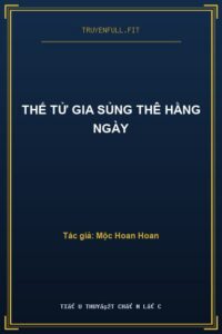 Thế Tử Gia Sủng Thê Hằng Ngày