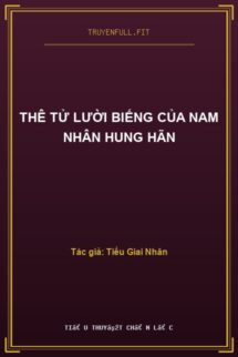Thê Tử Lười Biếng Của Nam Nhân Hung Hãn