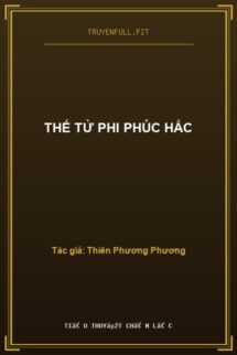 Thế Tử Phi Phúc Hắc