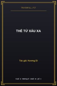 Thế Tử Xấu Xa