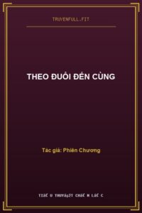 Theo Đuổi Đến Cùng