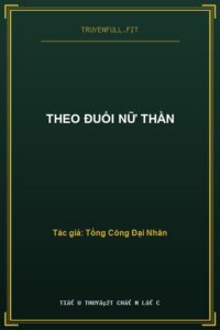 Theo Đuổi Nữ Thần