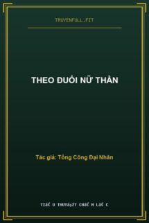 Theo Đuổi Nữ Thần