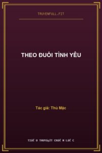 Theo Đuổi Tình Yêu
