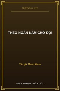 Theo Ngàn Năm Chờ Đợi