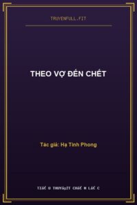 Theo Vợ Đến Chết