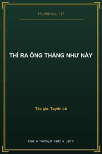 Thì Ra Ông Thẳng Như Này