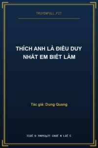 Thích Anh Là Điều Duy Nhất Em Biết Làm