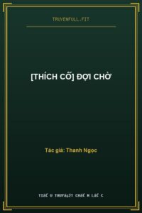 [Thích Cố] Đợi Chờ