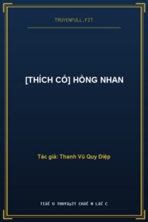 [Thích Cố] Hồng Nhan