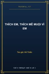 Thích Em, Thích Mê Muội Vì Em