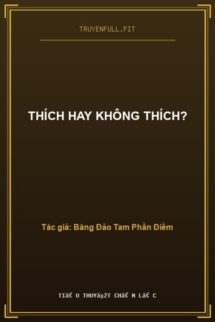Thích Hay Không Thích?