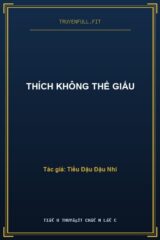 Thích Không Thể Giấu