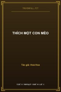 Thích Một Con Mèo