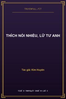 Thích Nói Nhiều, Lữ Tư Anh
