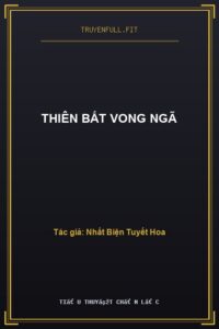 Thiên Bất Vong Ngã