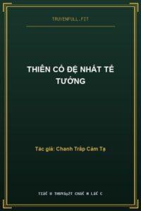 Thiên Cổ Đệ Nhất Tể Tướng