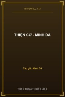 Thiện Cơ – Minh Dã