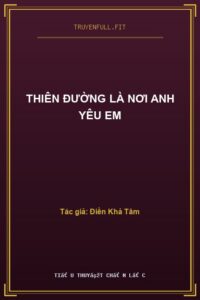 Thiên Đường Là Nơi Anh Yêu Em