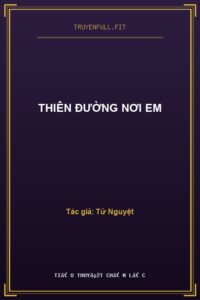 Thiên Đường Nơi Em