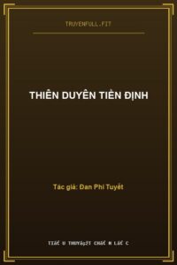 Thiên Duyên Tiền Định